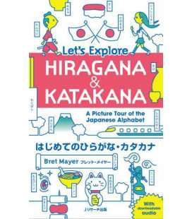 Let's Explore Hirgana & Katakana -  A Picture Tour of the Japanese Alphabet  (Audio descargable)