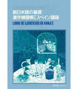 Shin Nihongo no kiso - Libro de ejercicios de kanji I