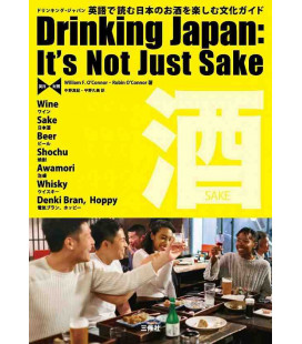 Drinking Japan: It's Not Just Sake - (Wine-Sake-Beer-Shochu-Awamori-whisky-Denki Bra,Hoppi)