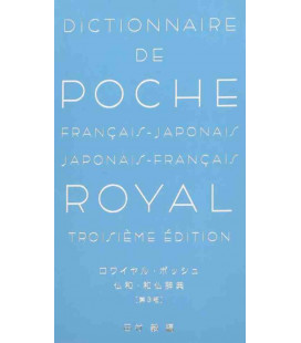 Dictionnaire de Poche: Français - Japonais / Japonais - Français - Royal (Troisième Édition)