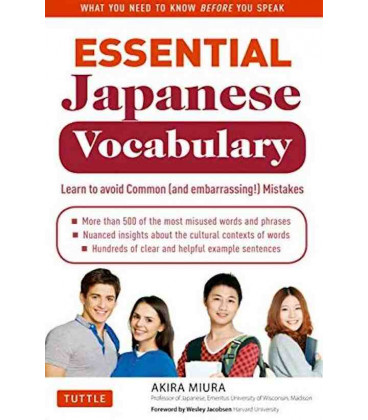 Essential Japanese Vocabulary -Learn to Avoid Common (And Embarrassing!) Mistakes-