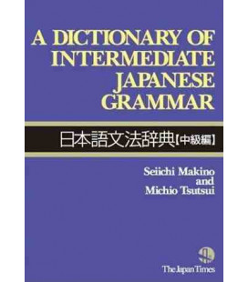 A Dictionary of Intermediate Japanese Grammar