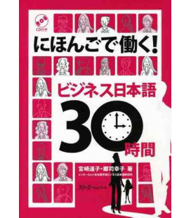 Working in Japanese, Business Japanese in 30 Hours (Incluye CD)