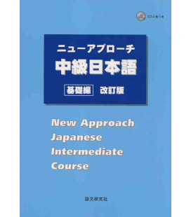 New Approach Japanese Intermediate Course (Incluye 2 CDs)