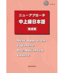 New Approach Japanese Pre-Advanced Course (Incluye 2 CDs)