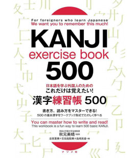 Kanji exercise book 500 - For foreigners who learn Japanese - You can master how to write and read!