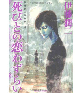 Junji Ito Kessaku shu 4 - El muerto enfermo de amor