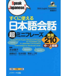 210 Additional Super-Miniature Phrases for Immediate Use in Japanese Conversation (Incluye 2 CD)
