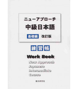New Approach Japanese Intermediate Course - Workbook