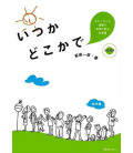 One Day Somewhere: Studying Japanese Naturally through Stories and Activities - Inclui CD