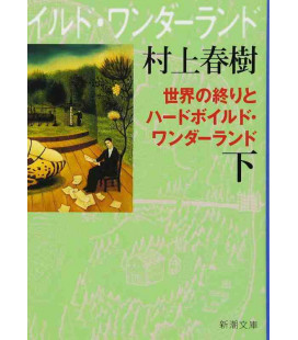 El fin del mundo y un despiadado país de las maravillas Vol.2 - Novela de Haruki Murakami 