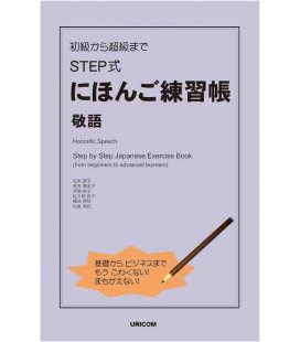 Step by Step Japanese Exercise book - Honorific Speech - From Beginners to Advanced Learners