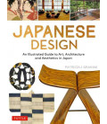 Japanese Design - An Illustrated Guide to Art, Architecture and Aesthetics in Japan