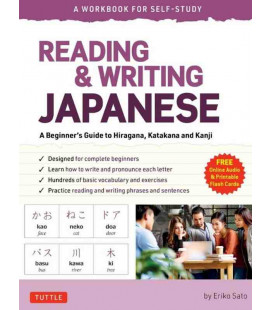 Reading & Writing Japanese - A Beginner's Guide to Hiragana, Katakana and Kanji - Incluye audio
