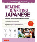 Reading & Writing Japanese - A Beginner's Guide to Hiragana, Katakana and Kanji - Incluye audio