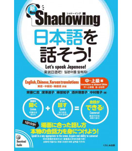 Shadowing - Let's Speak Japanese (Intermediate to Advanced edition) New Edition - Incluye código QR