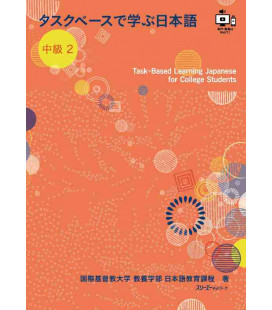Task-Based Learning Japanese for College Students - Intermediate 2 - Incluye descarga de audio