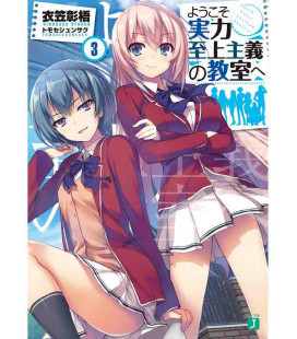 Yokoso Jitsuryoku Shijo Shugi no Kyoshitsu e Vol.3-Classroom of the Elite-Novela de Shogo Kinugasa