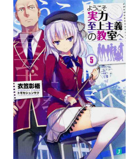 Yokoso Jitsuryoku Shijo Shugi no Kyoshitsu e Vol.5-Classroom of the Elite-Novela de Shogo Kinugasa