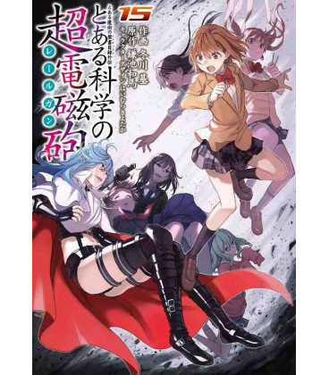 Toaru Kagaku no Railgun (A Certain Scientific Railgun) Vol. 15