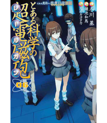 Toaru Kagaku no Railgun (A Certain Scientific Railgun) Vol. 6