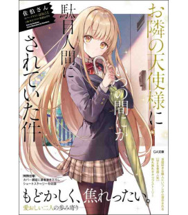 Otonari no Tenshi-sama ni Itsu no Ma ni ka Dame Ningen ni Sareteita Ken Vol.1 - The Angel Next Door