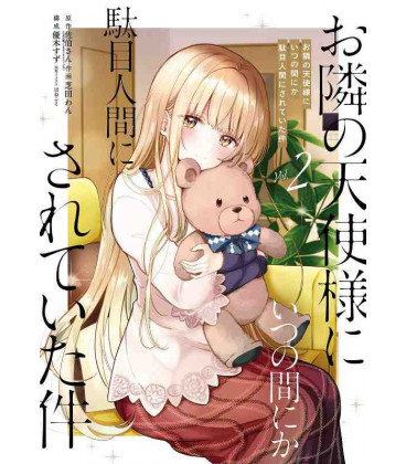 Otonari no Tenshi-sama ni Itsunomanika Dame Ningen ni Sareteita Ken - Vol. 2