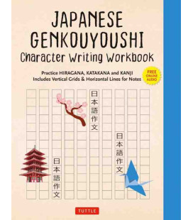 Japanese Genkouyoushi Character Writing Workbook - Incluye audio online