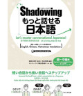 Shadowing: Let's master conversational Japanese (Beginner to Intermediate Edition)