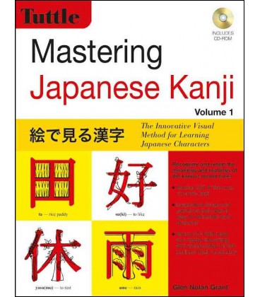 Mastering Japanese Kanji - Volume 1