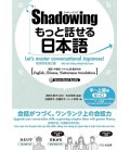 Shadowing: Let's master conversational Japanese (Intermediate to Advance Edition)