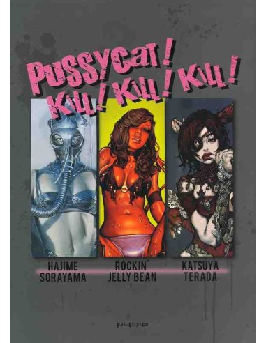 Pussycat! Kill! Kill! Kill! - Hajime Sorayama, Rockin´ Jelly Bean, Katsuya Terada