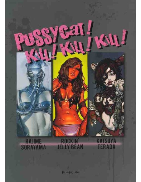 Pussycat! Kill! Kill! Kill! - Hajime Sorayama, Rockin´ Jelly Bean, Katsuya Terada