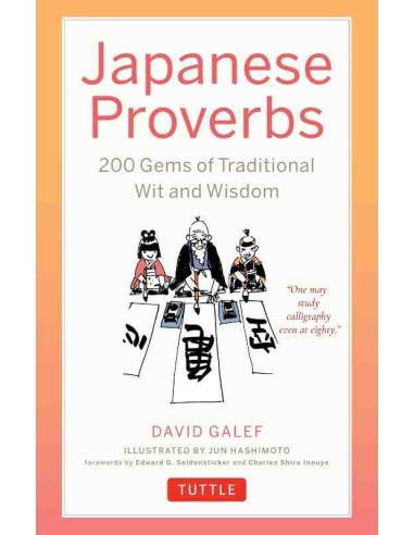 Japanese Proverbs: 200 Gems of Traditional Wit and Wisdom