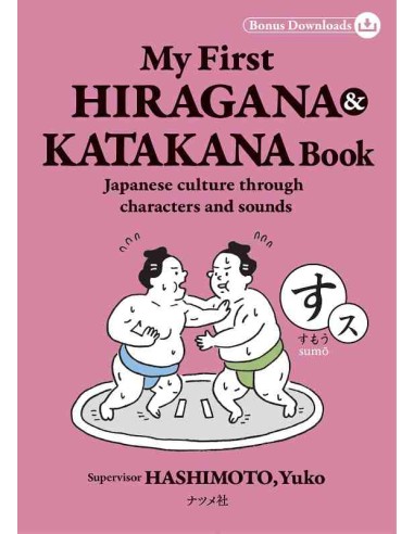 My First HIRAGANA & KATAKANA Book - Japanese culture through characters and sounds