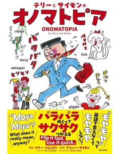 Onomatopia: An Illustrated Bilingual Guide to Japanese Onomatopoeia by Terry & Simon