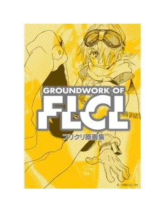 Groundwork of FLCL (Reprint Edition)