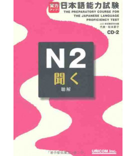 The Preparatory Course for the JLPT N2, Kiku: Listening Comprehension- Incluye 2 CDs