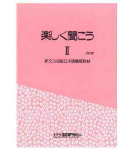 Tanoshiku Kikou 2 (Comprensión auditiva del método Bunka)- Incluye 2 CD