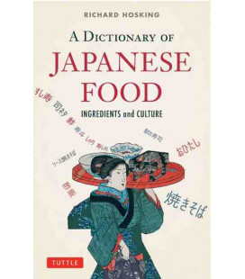 A Dictionary of Japanese Food- Ingredients & Culture
