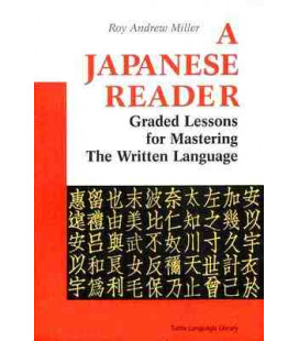 A Japanese Reader- Graded Lessons for Mastering the Written Language