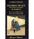 Palabras de luz (Tomochibi no kotaba) 90 Haikus (Trilingüe: Kanji-romaji-español)