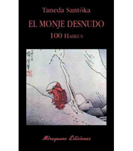 El monje desnudo 100 Haikus (Trilingüe: Kanji-romaji-español)