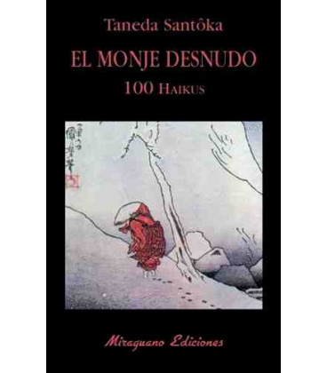 El monje desnudo 100 Haikus (Trilingüe: Kanji-romaji-español)