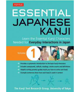 Essential Japanese Kanji Volume 1-Learn the Essential Kanji needed for Everyday Interactions in Jap.