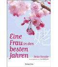 Eine Frau in den besten Jahren (Aus dem Japanischen von Anja Radegast)
