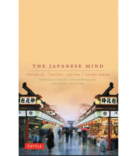 The Japanese Mind - Understanding Contemporary Japanese Culture