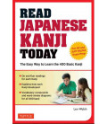 Read Japanese Kanji Today- The Easy Way to Learn 400 Basic Kanji (Ideal for AP & JLPT Exam)