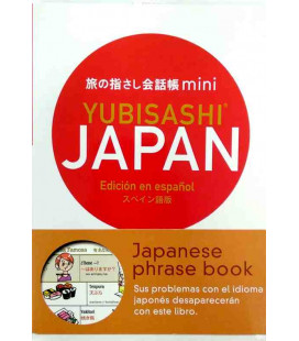 Mini Yubisashi Japan (Ed. en español) - Frases básicas en Japonés: comunica señalando con el dedo